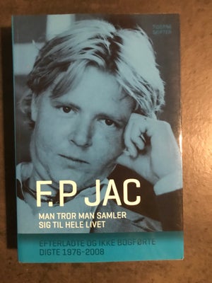 Digtsamlinger, F. P Jac, Tomas Tranströmer, genre: digte, 2 superflotte digtsamlinger sælges til 60 