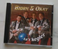 Bjørn & Okay: Ta'r Kegler (1995, pop