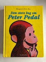 Den store bog om Peter Pedal, Margret & H. A. Rey