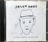 Jason Mraz: We sing, we dance, we steal things