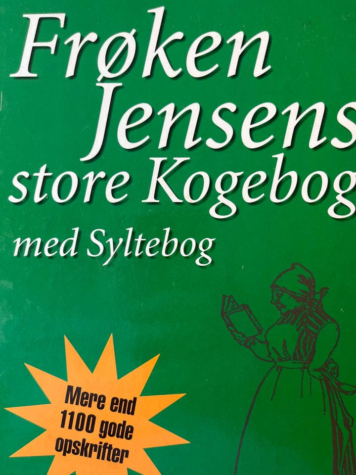 FRØKEN JENSENS STORE KOGEBOG MED SYLTEBOG, Lone Selfort,