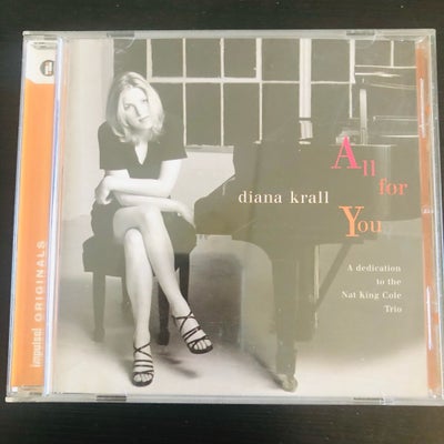 Diana Krall : All For You (A Dedication To The Nat King Cole Tri, jazz, 
Impulse! – 0602498840160

g