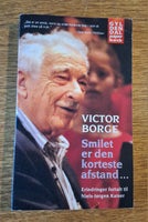 SMILET ER DEN KORTESTE AFSTAND..., Victor Borge -