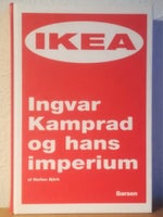 IKEA - Ingvar Kamprad og hans imperium, Stellan Bjork,