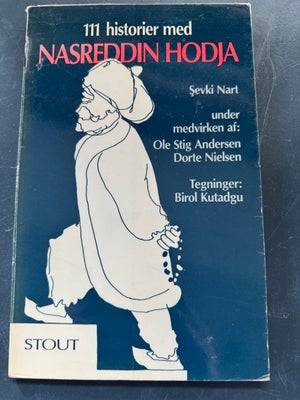 111 historier med Nasreddin Hodja Af Sevki Nart, Sevki Nart, genre: eventyr, 111 historier med Nasre