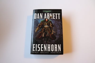 Warhammer 40K Eisenhorn, Dan Abnett, anden bog, Paperback, Indeholder følgende titler
*Xenos
*Missin