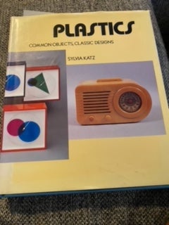 PLASTICS COMMON OBJECTS, CLASSIC DESIGNS, Sylvia Katz