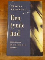 Den tynde Hud (1995), Troels Kløvedal