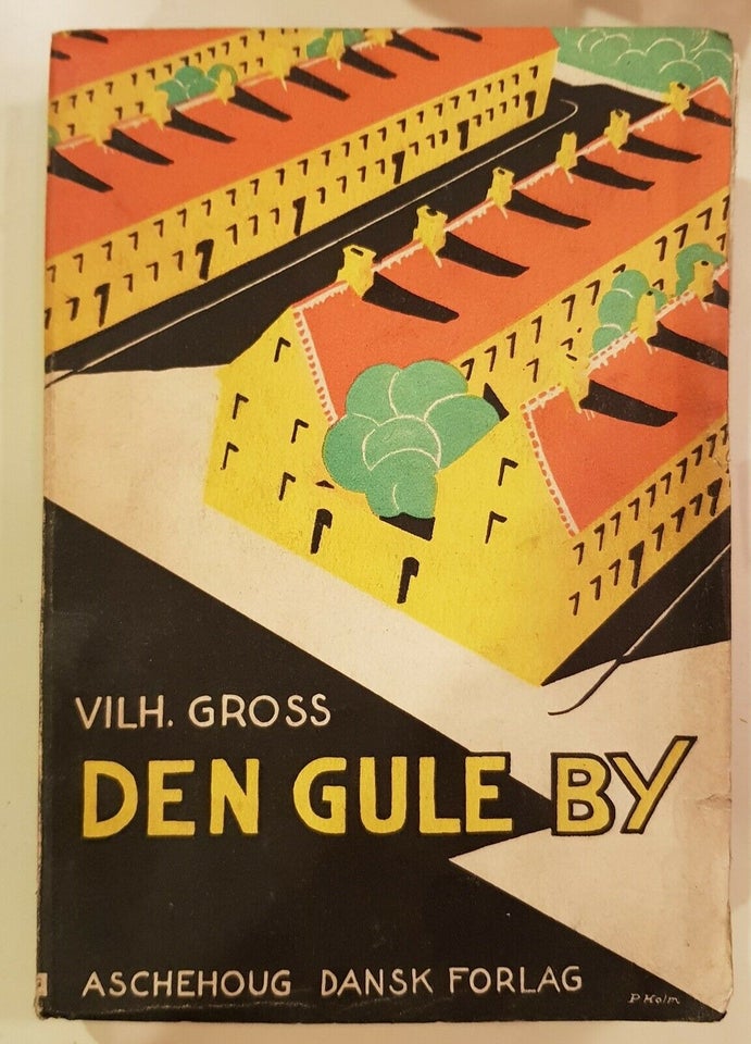 Den gule By / Nyboder, Vilhelm Gross, genre: roman