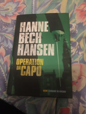 Operation Dacapo - krimi, , Hanne Bech Hansen, , genre: krimi og spænding, Operation Dacapo - krimi,