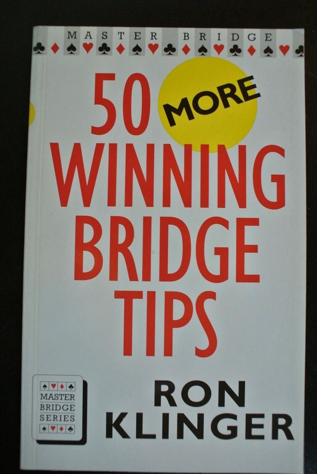 50 more winning bridge tips, by ron klinger , emne: hobby og
