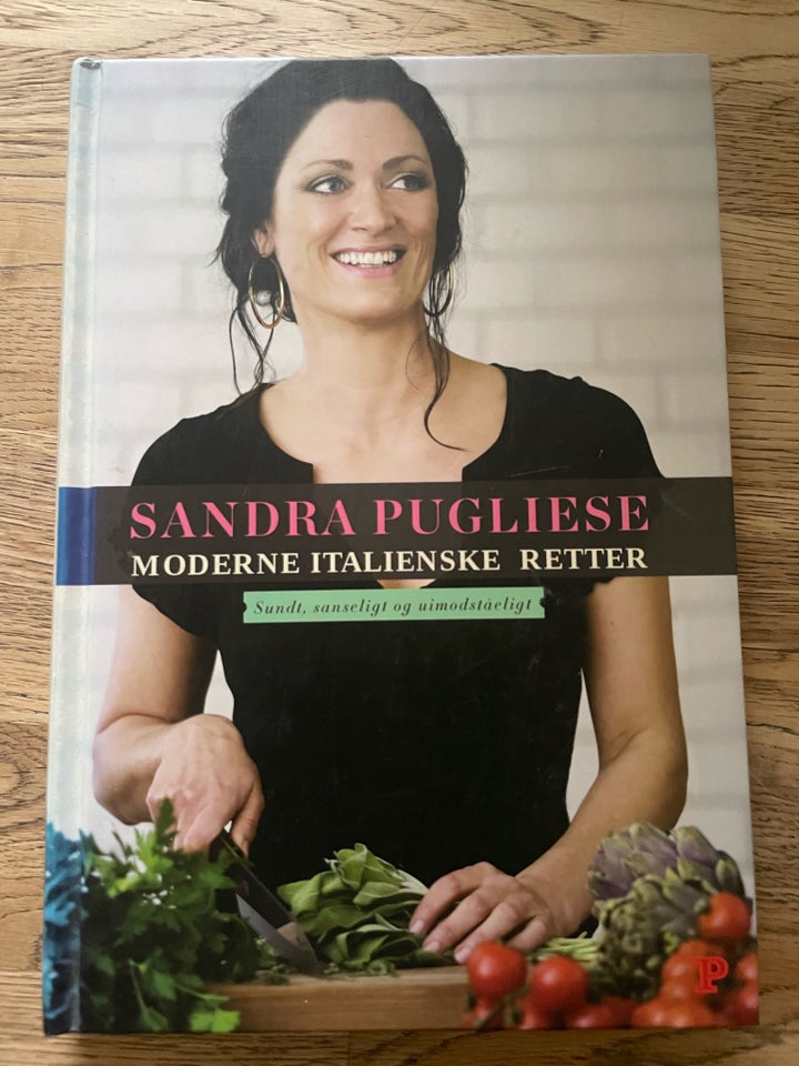 Moderne Italienske retter, Sandra Pugliese, emne: mad og