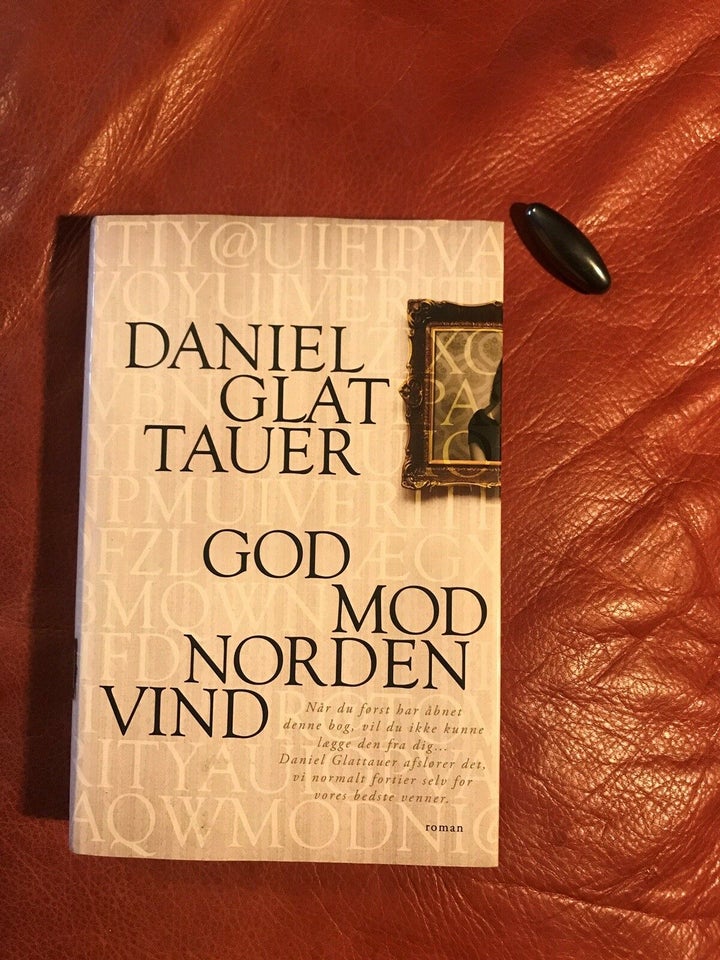 God mod morden vind, Daniel Glat Tauer , genre: anden