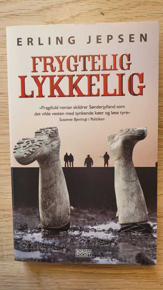 Frygtelig lykkelig, Erling Jepsen, genre: roman