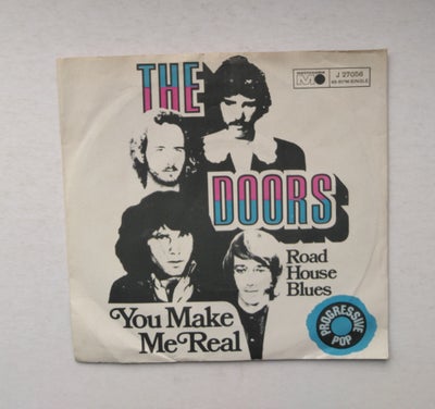 Single, Doors, You make me real / Road house blues, 
Original single udgivet i Tyskland på Metronome