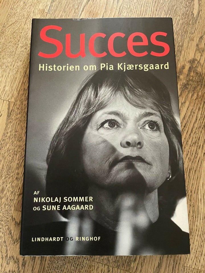 Succes historien om Pia Kjærsgaard, Nikolaj Sommer og Sune