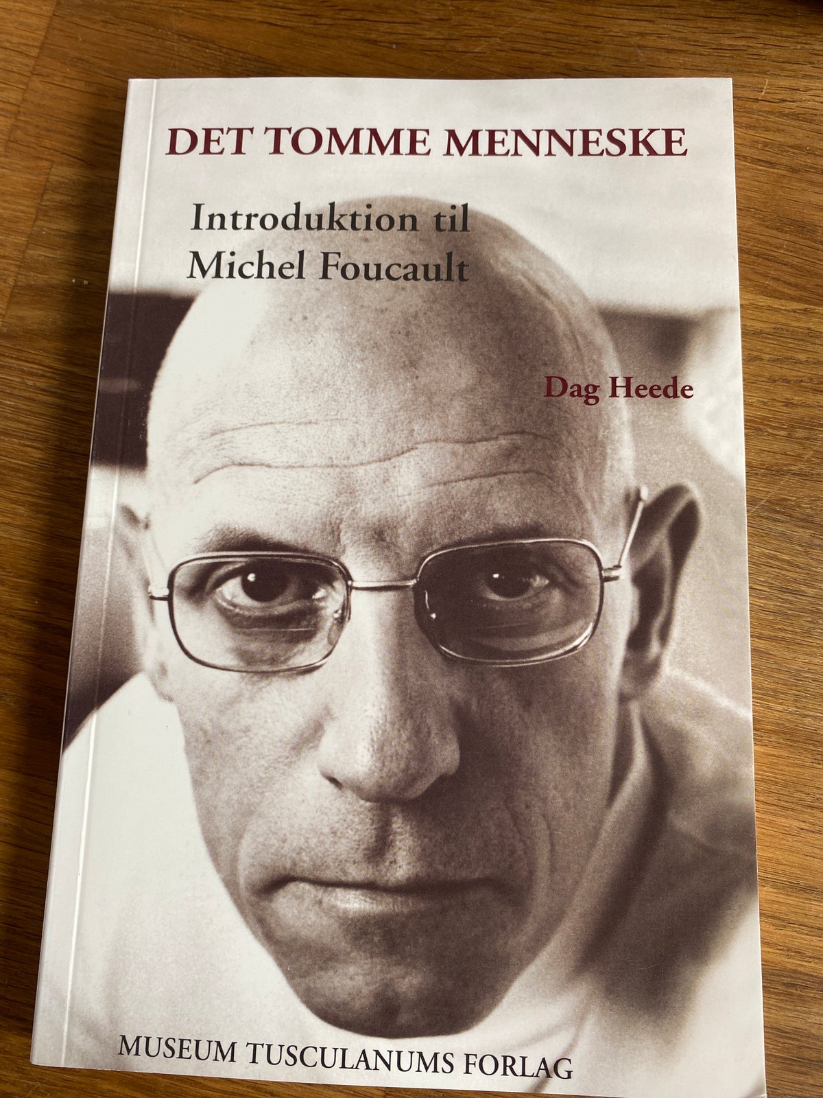 Det tomme menneske, Michael Foucault, emne: pædagogik – dba.dk – Køb og af Nyt Brugt
