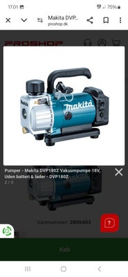 Vakuumpumpe, Makita DVP180Z Vakuumpumpe 18V Li-Ion, Som ny - virker perfekt.

18V vakuumpumpe til ud