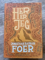 Her er jeg , Jonathan Safran Foer, genre: roman