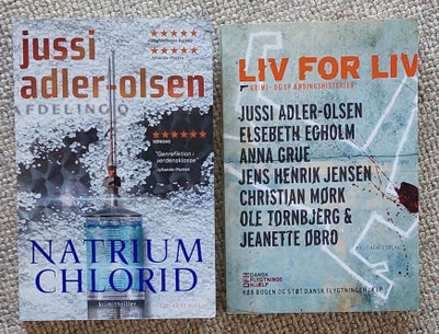 Natrium Chlorid og Liv for liv, Jussi Adler-Olsen / Jussi Adler Olsen, genre: krimi og spænding, "Na