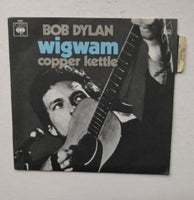 Single, Bob Dylan (1.pres FRANKRIG), Wigwam / Copper