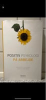 Positiv psykologi på arbejde, Stine Reintoft, Lene