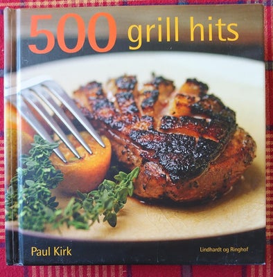 500 Grill Hits, Paul Kirk, emne: mad og vin