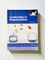 Leadership in Organizations, Global Edition, Gary Yukl