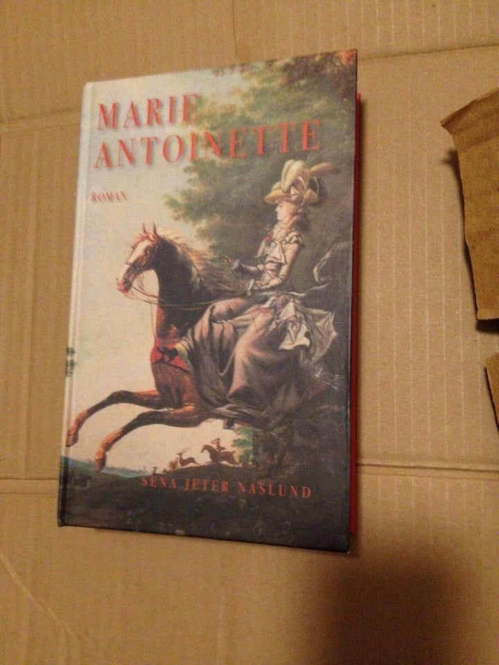Marie Antoinette, Sena Jeter Naslund, genre: roman