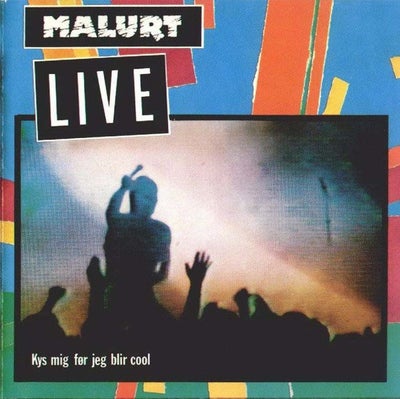MALURT: MALURT LIVE - KYS MIG FØR JEG BLIVER COOL, rock, 

Danmark, ELAP 46562CD

CD reissue

I flot