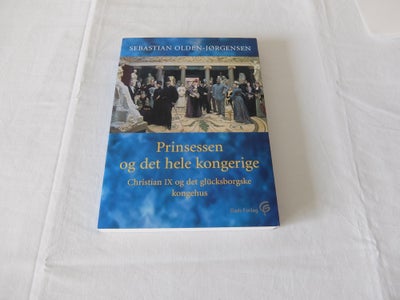 Prinsessen og det hele kongerige, Sebastian Olden-Jørgesen,  , emne: historie og samfund, Prinsessen