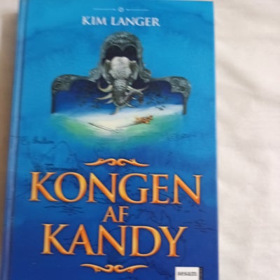 Kongen af Kandy, Kim Langer, Pæn ib. 1. udg. på 311 sider med il. Udgået fra bibliotek.