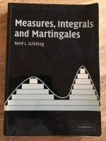 Measures, integrals and martingales, Rene Schilling