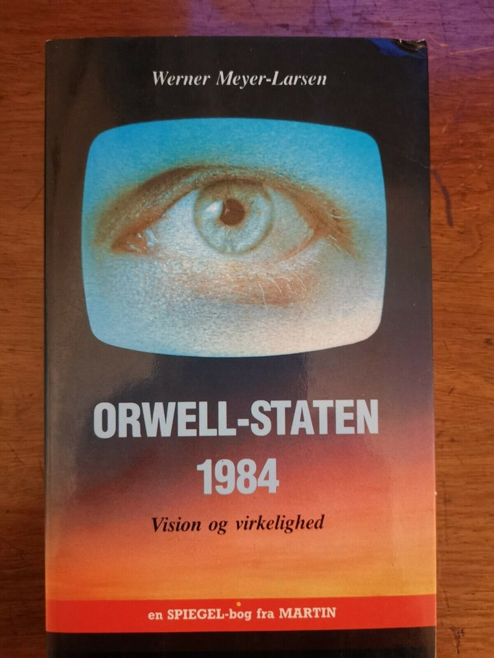 ORWELL-STATEN 1984 - Vision og virkelighed, Werner