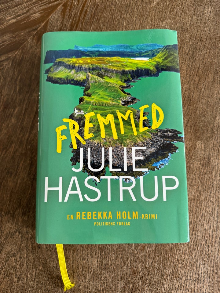 Fremmed, Julie Hastrup , genre: krimi og spænding