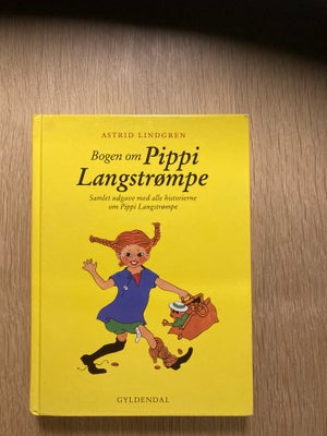 Bogen om Pippi Langstrømpe Samlet udgave, Astrid Lindgren, Her er samlet alle Pippihistorierne i en 