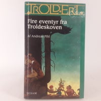 Fire eventyr fra Troldeskoven, Andreas Phil