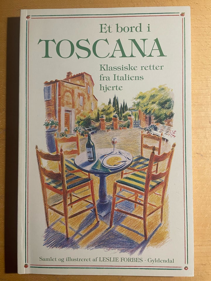 Et bord i Toscana, Leslie Forbes, emne: mad og vin