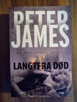 Langtfra død, Peter James, genre: krimi og spænding