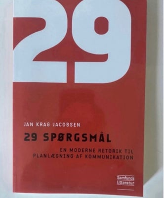 29 spørgsmål - En moderne retorik, Jan Krag Jacobsen, år 2011, 2. Udgave, 4. Oplag udgave, Bogen er 