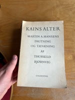 Kains Alter Martin A Hansens digtning og tænkning,
