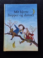 MIT HJERTE HOPPER OG DANSER, Rose Lagercrantz og Eva