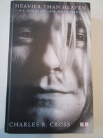 Kurt Cobain Heavier than heaven (Hardcover Dansk),
