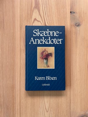 Skæbneanekdoter, Karen Blixen, genre: noveller, Kan sendes for 40 kr med DAO. Gratis forsendelse ved