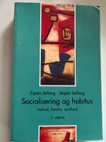 Socialisering og habitus , Espen Jerlang og Jesper