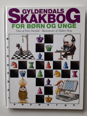 Gyldendals Skakbog for børn og unge., Peter Dürrfeld, emne: hobby og sport, Fin bog med illustration