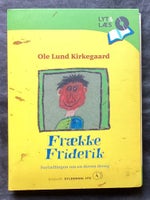 Frække Friderik-Fortællingen om en doven dreng -CD, Ole