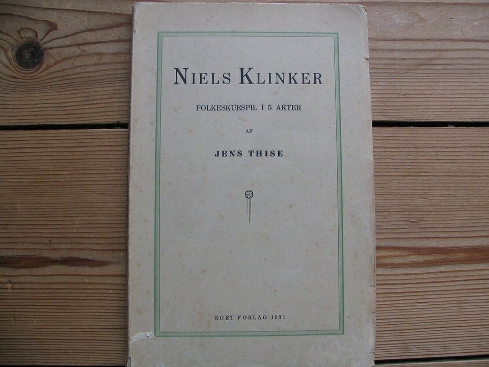 Niels Klinker- Folkeskuespil, Jens Thise (1868-1955),
