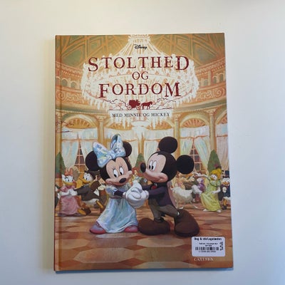 Disney Stolthed og fordom, Tea Orsi, Billedbog. Stolthed og fordom med Minnie og Mickey. Forlaget Ca