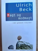 Magt og modmagt, Ulrich Beck , år 2007